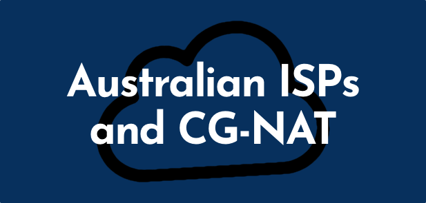 Australian ISPs and CG-NAT